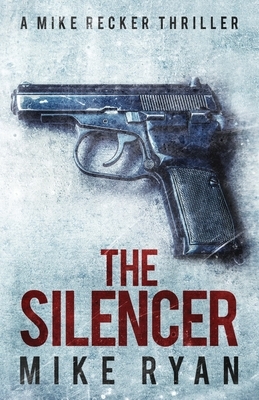 The Silencer by Mike Ryan