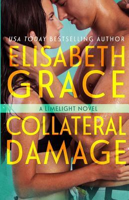 Collateral Damage by Elisabeth Grace