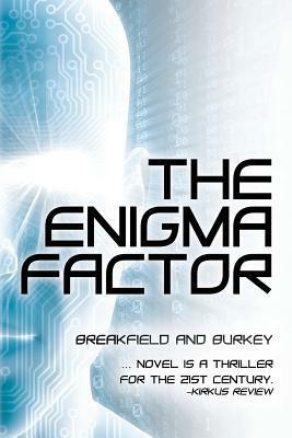 The Enigma Factor by Rox Burkey, Charles V. Breakfield