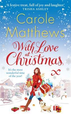 With Love at Christmas by Carole Matthews