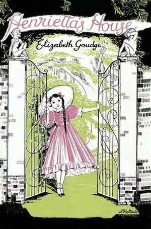 Henrietta's House by Elizabeth Goudge