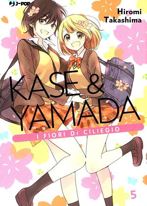 Kase & Yamada, Vol. 5: I fiori di ciliegio by Hiromi Takashima, Melissa Pennacchiotti