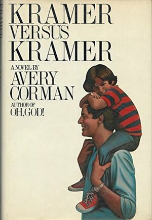Kramer Versus Kramer by Avery Corman