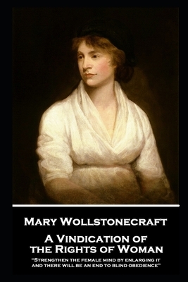 A Vindication of the Rights of Woman by Mary Wollstonecraft