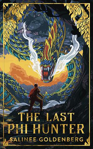 The Last Phi Hunter by Salinee Goldenberg