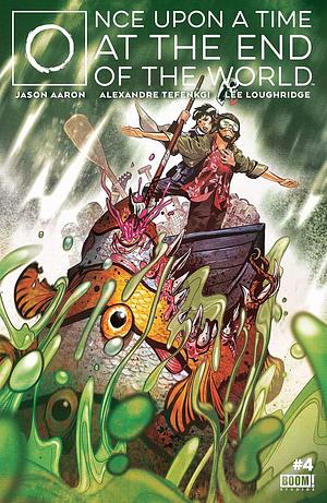 Once Upon a Time at the End of the World #4 by Jason Aaron