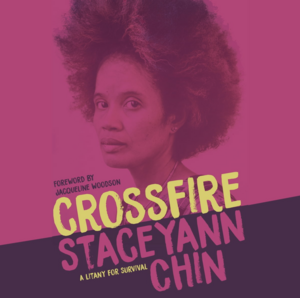 Crossfire: A Litany for Survival by Staceyann Chin