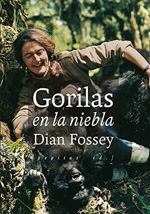 Gorilas en la niebla by Dian Fossey