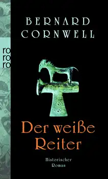 Der weiße Reiter by Michael Windgassen, Bernard Cornwell