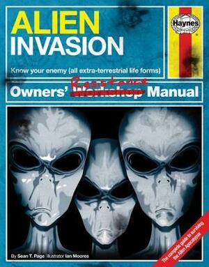 Alien Invasion: Owners' Resistance Manual by Sean T. Page, Ian Moores