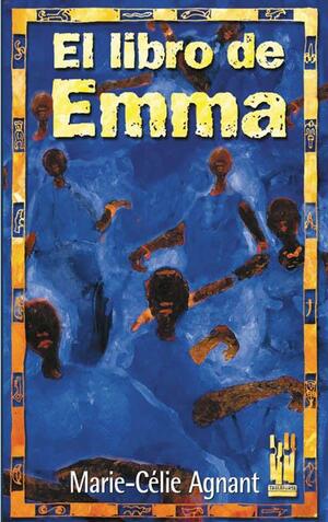 El libro de Emma by Marie-Célie Agnant