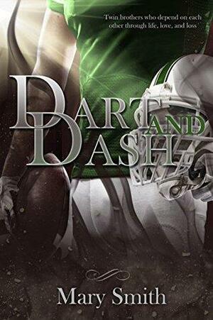 Dart and Dash by Mary Smith