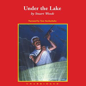 Under the Lake by Stuart Woods