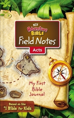 Niv, Adventure Bible Field Notes, Acts, Paperback, Comfort Print: My First Bible Journal by The Zondervan Corporation