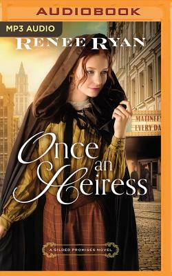 Once an Heiress by Renee Ryan