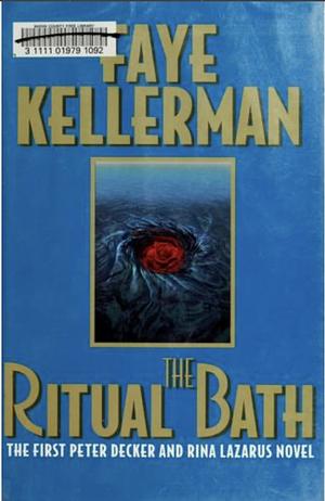 The Ritual Bath by Faye Kellerman