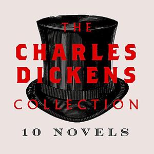 The Charles Dickens Collection 10 Novels by Charles Dickens