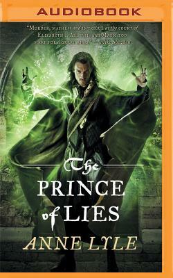The Prince of Lies by Anne Lyle