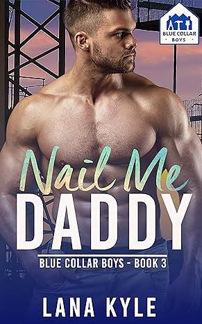 Nail Me Daddy by Lana Kyle