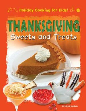 Thanksgiving Sweets and Treats by Ronne Randall