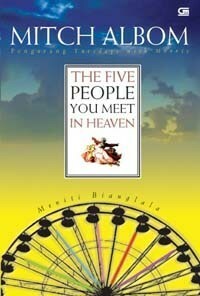 The Five People You Meet in Heaven - Meniti Bianglala by Andang H. Sutopo, Mitch Albom