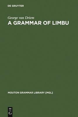 A Grammar of Limbu by George Van Driem