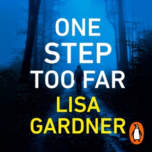 One Step Too Far by Lisa Gardner