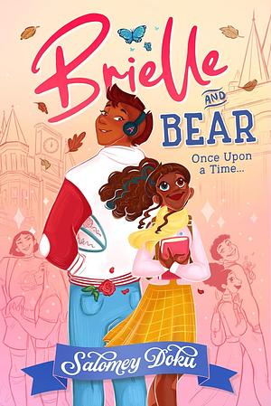 Brielle and Bear: Once Upon a Time: New for 2024, a stunningly illustrated, fairy-tale teen romance graphic novel by Salomey Doku