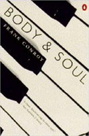 Body and Soul by Frank Conroy