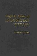 Digital Atlas of Indonesian History by R. B. Cribb