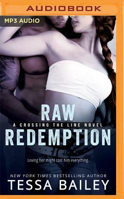 Raw Redemption by Tessa Bailey