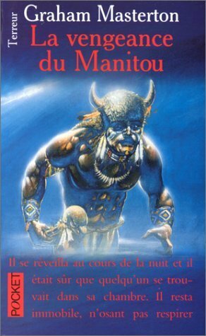 La Vengeance du Manitou by François Truchaud, Graham Masterton