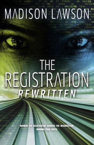 The Registration Rewritten by Madison Lawson