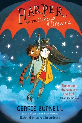 Harper and the Circus of Dreams, Volume 2 by Cerrie Burnell