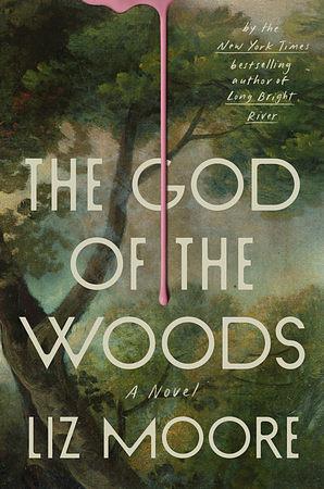 The God of the Woods by Liz Moore