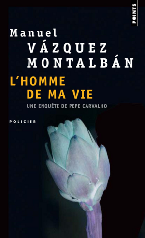 L'homme de ma vie by Manuel Vázquez Montalbán