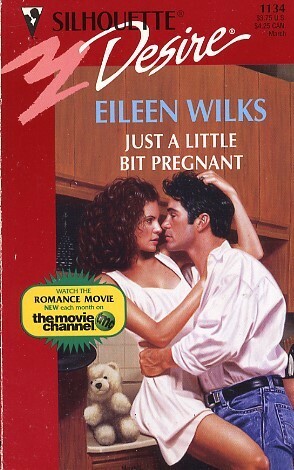 Just a Little Bit Pregnant by Eileen Wilks