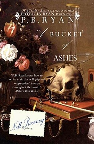 A Bucket of Ashes by P.B. Ryan, Patricia Ryan