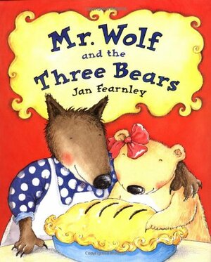 Mr. Wolf and the Three Bears by Jan Fearnley