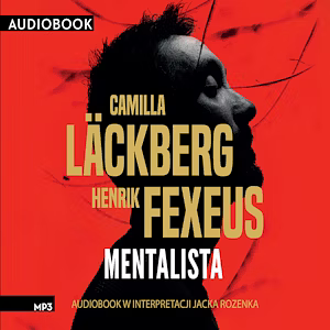 Mentalista by Henrik Fexeus, Camilla Läckberg