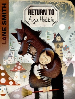 Return to Augie Hobble by Lane Smith