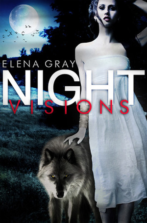 Night Visions by Elena Gray