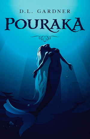 Pouraka by Dianne Lynn Gardner, D.L. Gardner