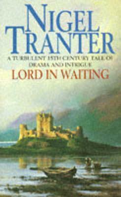 Lord in Waiting by Nigel Tranter