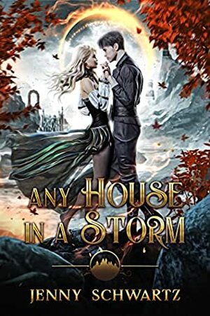 Any House in a Storm  by Schwartz, Jenny