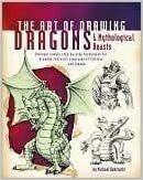 The Art of Drawing Dragons & Mythological Beasts by Michael Dobrzycki, Walter Foster Creative Team