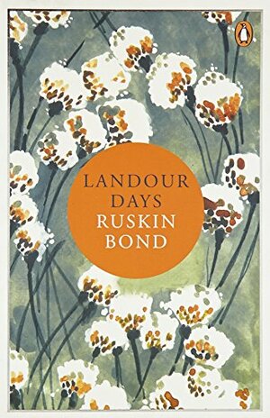 Landour Days by Ruskin Bond