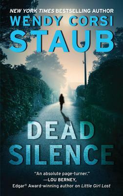 Dead Silence: A Foundlings Novel by Wendy Corsi Staub