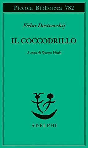 Il coccodrillo by Fyodor Dostoevsky