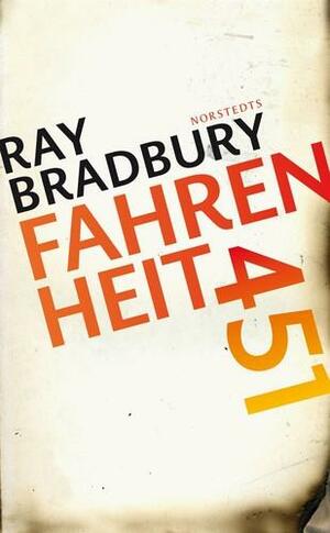 Fahrenheit 451 by Ray Bradbury